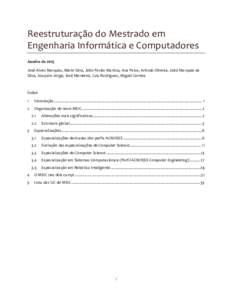 !  Reestruturação+do+Mestrado+em+ Engenharia)Informática)e)Computadores! Janeiro(deJosé!Alves!Marques,!Mário!Silva,!João!Pavão!Martins,!Ana!Paiva,!Arlindo!Oliveira,!João!Marques!da!