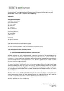 Minutes of the 1st meeting of the Scottish Code of Good HE Governance Steering Group on 2 October 2012, 5pm to 7pm, at Evolution House, Edinburgh. Attendance Steering Group Members Lord Robert Smith (Chair) Dame Elish An