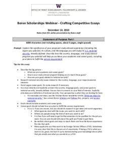 Boren Scholarships Webinar - Crafting Competitive Essays December 14, 2010 Notes from this online presentation by Boren staff Statement of Purpose Part I 6000 characters (not including spaces, about 2 pages, single space