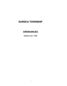 EUREKA TOWNSHIP  ORDINANCES Adopted June 7, 2005  i