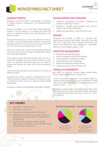 NOVOZYMES FACT SHEET COMPANY PROFILE HEADQUARTERS AND AFFILIATES  Novozymes is the world leader in bioinnovation. Our business