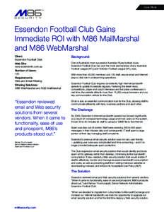 Case Study  Essendon Football Club Gains Immediate ROI with M86 MailMarshal and M86 WebMarshal Client:
