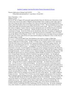 Southern Campaign American Revolution Pension Statements & Rosters Pension Application of Samuel Estill S12876 VA Transcribed and annotated by C. Leon Harris. 18 Jan[removed]State of Kentucky } S.S. Madison County }