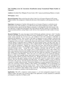 Title: Deskilling across the Generations: Reunification among Transnational Filipino Families in Vancouver Author(s): Geraldine Pratt, Philippine Women Centre of BC, Ugnayan ng Kabataang Pilipino sa Canada WP Number: 08-