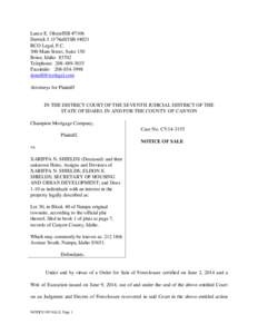 Lance E. Olsen/ISB #7106 Derrick J. O’Neill/ISB #4021 RCO Legal, P.C. 300 Main Street, Suite 150 Boise, Idaho[removed]Telephone: [removed]