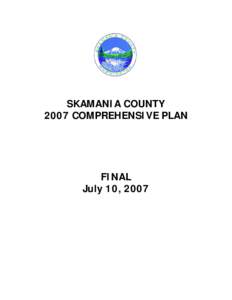 SKAMANIA COUNTY 2007 COMPREHENSIVE PLAN FINAL July 10, 2007