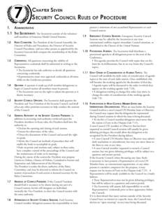 Chapter Seven  Security Council Rules of Procedure 1.	 Administrative 1.1	The Secretariat. The Secretariat consists of the volunteer staff members of American Model United Nations.