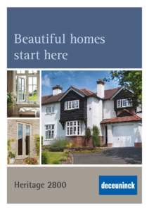 Beautiful homes start here Heritage 2800  Saving energy,