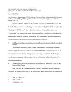 SECURITIES AND EXCHANGE COMMISSION (Release No[removed]; File No. SR-NYSEArca[removed]October 27, 2014 Self-Regulatory Organizations; NYSE Arca, Inc.; Notice of Filing and Immediate Effectiveness of Proposed Rule Chan