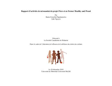 Rapport d’activités de mi-mandat du projet Fiers et en Forme/ Healthy and Proud Par Rania Gosselin-Papadopoulos Julie Nguyen  Présenté à