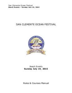 San Clemente Ocean Festival Beach Events – Sunday July 19, 2015 SAN CLEMENTE OCEAN FESTIVAL  Beach Events