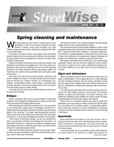 Spring cleaning and maintenance  W ith spring upon us you need to change gears in your operations. It’s time to service and prepare the snow