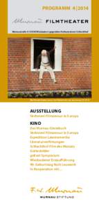 Programm 4 | 2014  Murnaustraße 6 I[removed]Wiesbaden I gegenüber Kulturzentrum Schlachthof Der Hundertjährige, der aus dem Fenster stieg und verschwand (SE 2014)