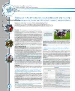 Application of the Three Rs in Ag r icultur al Research and Teaching – CCAC guidelines on: the care and use of farm animals in research, teaching and testing Gilly Griffin*, PhD, Tarjei Tennessen , PhD, & Clément Gaut