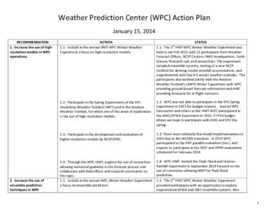 Weather prediction / Statistical forecasting / Meteorology / Weather forecasting / Advanced Weather Interactive Processing System / Quantitative precipitation forecast / Cyclone class coastal patrol ship / Forecasting / National Oceanic and Atmospheric Administration / Statistics / National Weather Service / Prediction