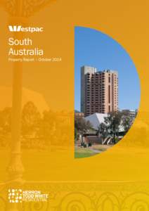 South Australia Property Report – October 2014  South Australia – Property Report