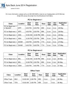 Byte Back June 2014 Registration Updated[removed]For more information, please call us at[removed]or stop by our headquarters at 815 Monroe Street NE across the street from the Brookland-CUA Metro.