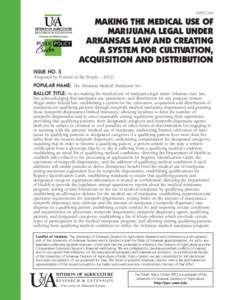 Making the Medical Use of Marijuana Legal Under Arkansas Law and Creating a Syste for Cultivation, Acquisition and Distribution - FSPPC310