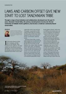 Laws and Carbon offset give new start to Lost tanzanian tribe Through a range of local initiatives and collaborations developed over the past 15 years, Tanzania’s Yaeda Valley, the primary remaining home territory for 