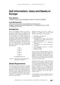 EUROPEAN SOIL BUREAU ⎯ RESEARCH REPORT NO. 9  Soil Information: Uses and Needs in Europe Peter Bullock Cranfield University, Silsoe, Bedfordshire. MK45 4DT, UNITED KINGDOM