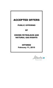 ACCEPTED OFFERS PUBLIC OFFERING OF CROWN PETROLEUM AND NATURAL GAS RIGHTS