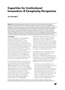 Capacities for Institutional Innovation: A Complexity Perspective Jim Woodhill Abstract Many capacity development interventions have been driven by the needs of technological innovation rather than the needs of instituti