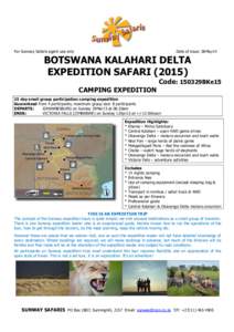 For Sunway Safaris agent use only  Date of issue: 06May14 BOTSWANA KALAHARI DELTA EXPEDITION SAFARI (2015)