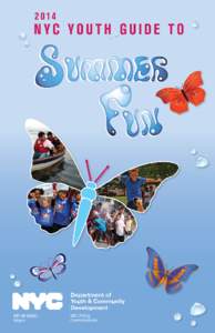 The Department of Youth and Community Development will be updating this guide regularly. Please check back with us to see the latest additions. Have a safe and fun Summer!