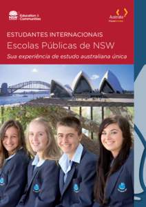 ESTUDANTES INTERNACIONAIS  Escolas Públicas de NSW Sua experiência de estudo australiana única  Sua experiência para toda a vida