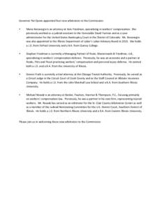 Governor	
  Pat	
  Quinn	
  appointed	
  four	
  new	
  arbitrators	
  to	
  the	
  Commission:	
   	
   • Maria	
  Bocanegra	
  is	
  an	
  attorney	
  at	
  Katz	
  Friedman,	
  specializing	
  in