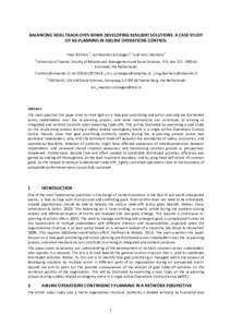 BALANCING GOAL TRADE-OFFS WHEN DEVELOPING RESILIENT SOLUTIONS: A CASE STUDY OF RE-PLANNING IN AIRLINE OPERATIONS CONTROL 1 Floor Richters , Jan Maarten Schraagen 1