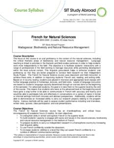 French for Natural Sciences FREN[removed]credits, 45 class hours) SIT Study Abroad Program: Madagascar: Biodiversity and Natural Resource Management Course Description