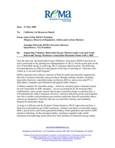 Date: 15 May 2009 To: California Air Resources Board  From: Gabe Petlin, REMA President