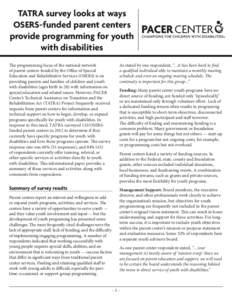 TATRA survey looks at ways OSERS-funded parent centers provide programming for youth with disabilities The programming focus of the national network of parent centers funded by the Office of Special