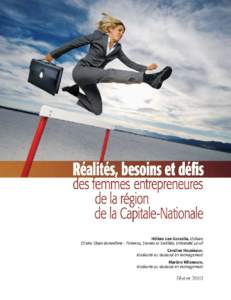 Cette étude a été réalisée dans le cadre de la mise en œuvre de l’Entente spécifique en matière de condition féminine dans la région de la Capitale-Nationale dont sont signataires : •	 Le ministère de la