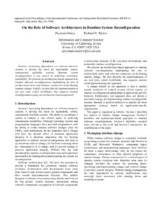 Appeared in the Proceedings of the International Conference on Configurable Distributed Systems (ICCDS 4). Annapolis, Maryland, May 4-6, 1998. On the Role of Software Architectures in Runtime System Reconfiguration Peyma