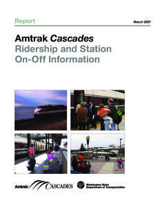 Report  Amtrak Cascades Ridership and Station On-Off Information