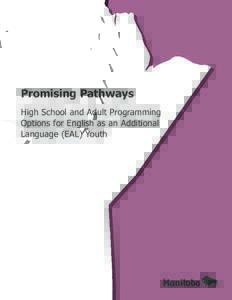 Promising Pathways  High School and Adult Programming Options for English as an Additional Language (EAL) Youth