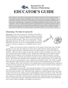 Raymond M. Alf Museum of Paleontology EDUCATOR’S GUIDE Dear Educator: This guide is recommended for educators of grades 5-8 and is designed to help you prepare students for their Alf Museum visit, as well as to provide