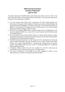 MRVS Steering Committee Summary of Meeting 8 April 21, 2011 The eighth meeting of the MRVS Steering Committee was held on April 21, 2011 in the Lower Conference Room of the Guyana Forestry Commission. The key points of d