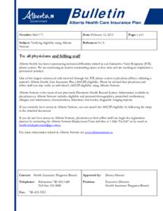 Bulletin  Alberta Health Care Insurance Plan Number: Med 171  Date: February 12, 2013