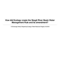 How did Ecology create the Skagit River Basin Water Management Rule and its amendment?