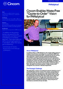 PROFILE STORY  PANalytical Goal Provide an excellent customer-service