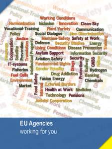 EU Agencies working for you Europe Direct is a service to help you find answers to your questions about the European Union Freephone number (*):