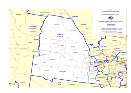 2010 COMMONWEALTH OF AUSTRALIA Commonwealth Electoral Act[removed]Map of the Proposed Federal Electoral Division of