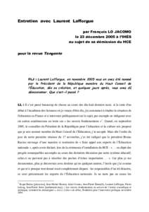 Entretien avec Laurent Lafforgue par François LO JACOMO le 23 décembre 2005 à l’IHÉS au sujet de sa démission du HCE pour la revue Tangente
