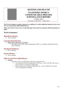 QUEENSLAND HEALTH STATEWIDE WEEKLY COMMUNICABLE DISEASES SURVEILLANCE REPORT 19 May[removed]For period 12 May 2014 – 18 May 2014)
