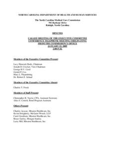 NORTH CAROLINA DEPARTMENT OF HEALTH AND HUMAN SERVICES The North Carolina Medical Care Commission 701 Barbour Drive Raleigh, North Carolina  MINUTES