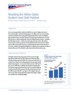 Resetting the Trillion-Dollar Student-Loan Debt Problem By David A. Bergeron, Elizabeth Baylor, and Joe Valenti November 21, 2013