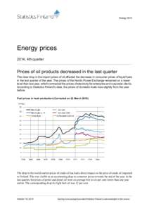 Energy[removed]Energy prices 2014, 4th quarter  Prices of oil products decreased in the last quarter